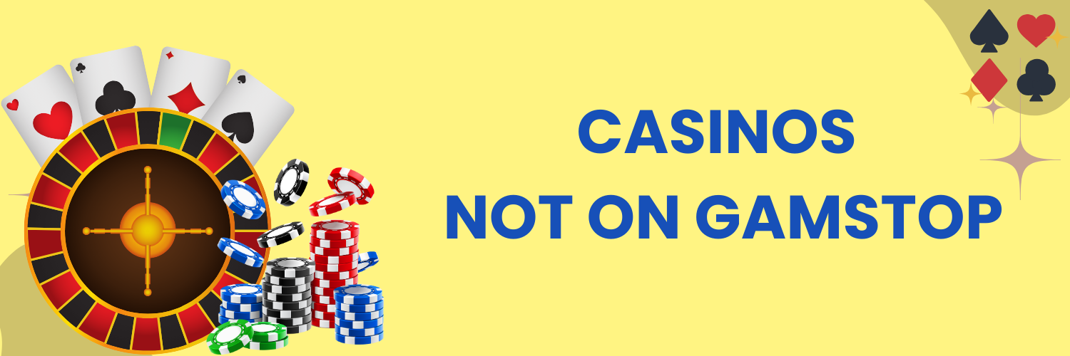 Discover the Exciting World of Casinos Not on Gamstop