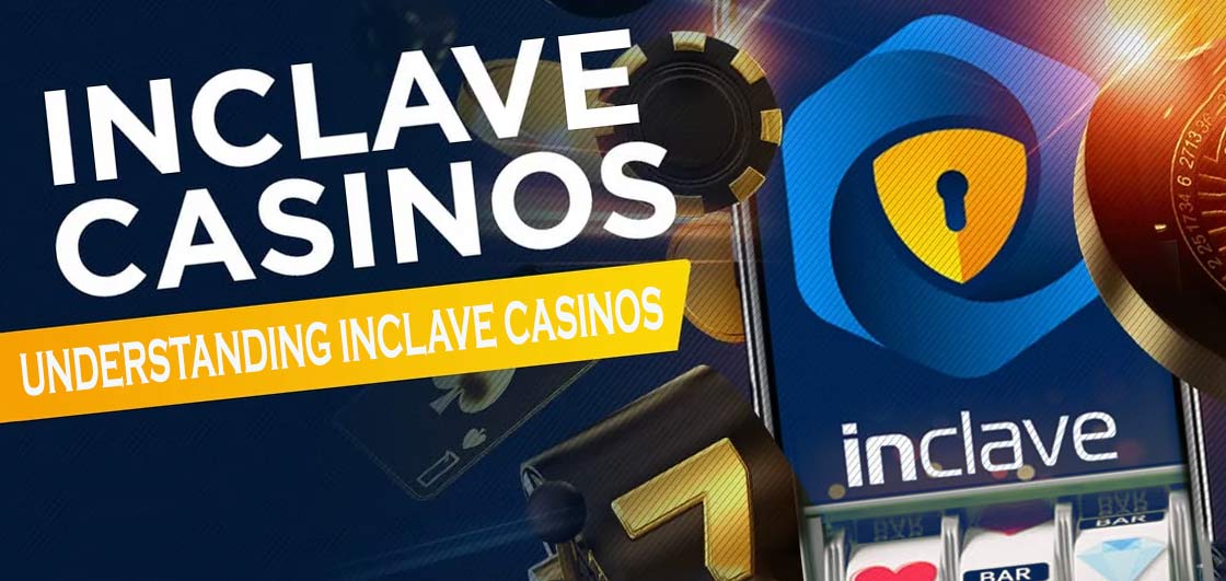 The Rising Popularity of Inclave Casinos