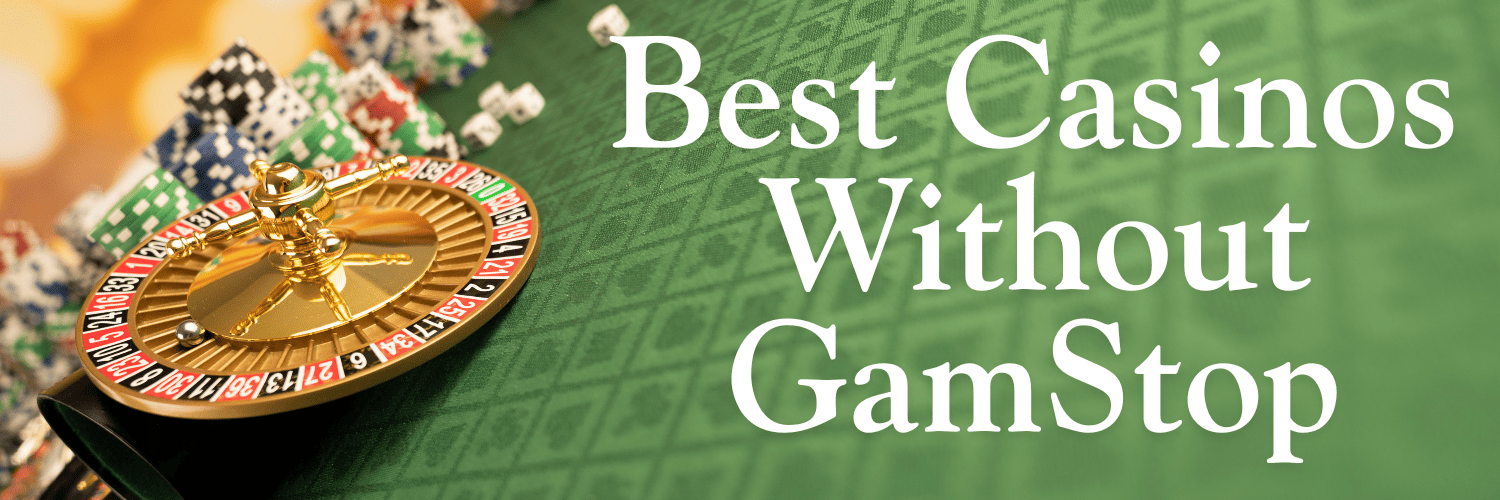 Exploring Gambling Sites Not Affected by GamStop Restrictions