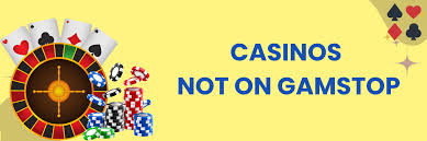 Discover Reputable Casinos Not Registered With GamStop