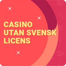 Casino Utan Svensk Licens – Fördelar och Nackdelar