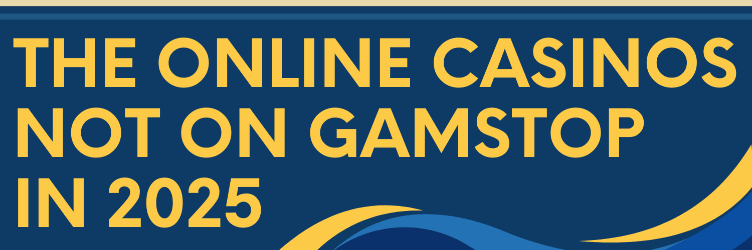 Explore Non-Gamstop Casinos A Guide to Online Gaming Freedom