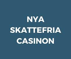 Skattefria Casinon En Guide till Enklare Spelupplevelser