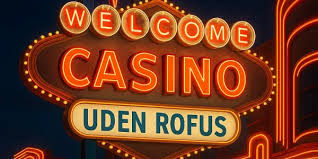 Casino Uden ROFUS En Guide til EU-Licenserede Spiloplevelser